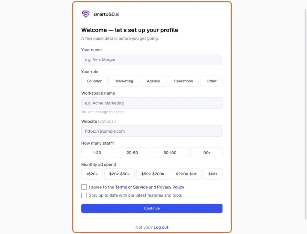 3. Fill in your name, role, workspace name, and a few quick business details, then agree to the Terms of Service and click "Continue.